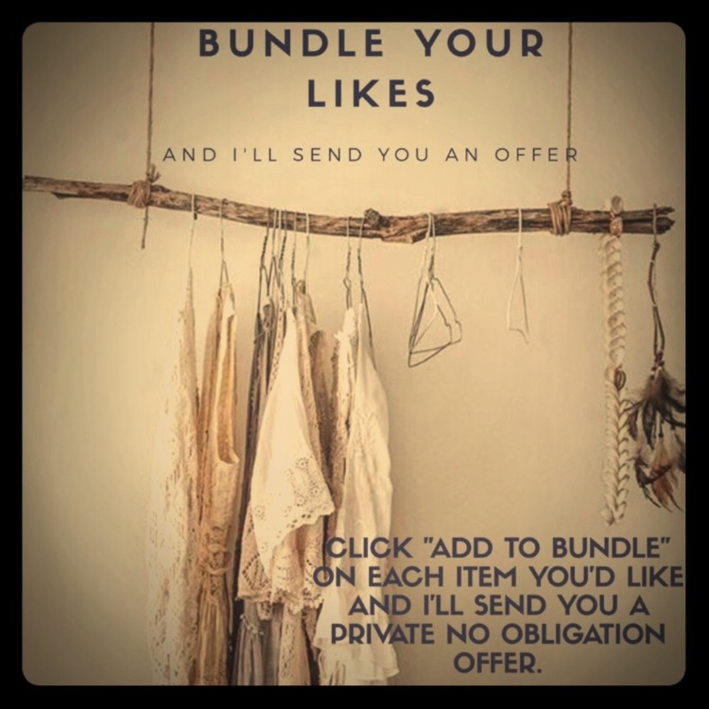 BUNDLE YOUR LIKES! I LOVE OFFERS!!
